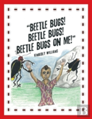 Beetle Bugs! Beetle Bugs! Beetle Bugs On Me!