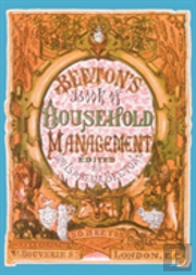 Beeton'S Book Of Household Management
