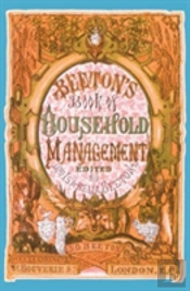 Beeton'S Book Of Household Management