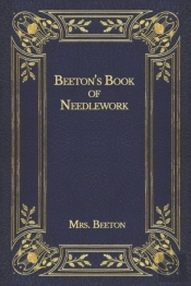 Beeton'S Book Of Needlework