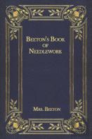 Beeton'S Book Of Needlework