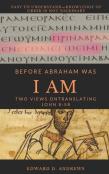 Before Abraham Was I Am
