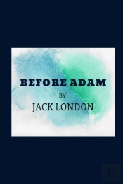 Before Adam By Jack London