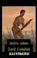 Before Adam  Illustrated