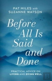 Before All Is Said And Done