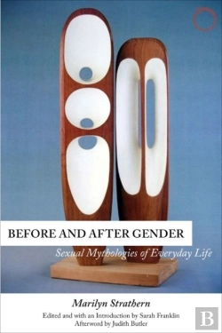 Bertrand.pt - Before And After Gender Â€“ Sexual Mythologies Of Everyday Life