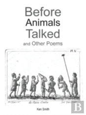 Before Animals Talked And Other Poems