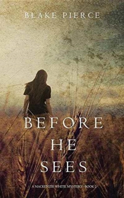 Bertrand.pt - Before He Sees (A Mackenzie White Mystery-Book 2)