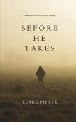 Before He Takes