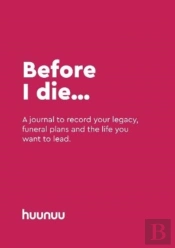 Before I Die...