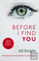 Before I Find You