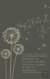 Before I Go