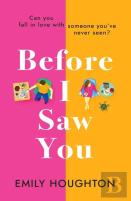 Before I Saw You