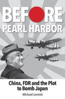 Before Pearl Harbor: China, Fdr And The