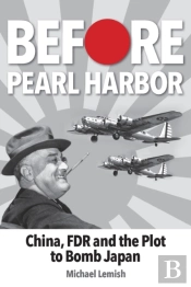 Before Pearl Harbor: China, Fdr And The