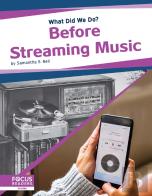 Before Streaming Music
