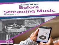 Before Streaming Music