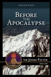 Before The Apocalypse, The Jonah Factor
