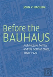 Before The Bauhaus