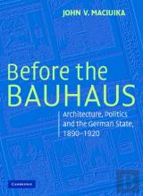 Before The Bauhaus