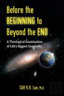 Before The Beginning To Beyond The End