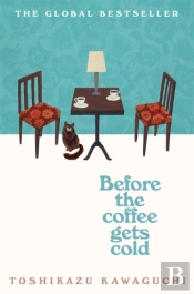 Before The Coffee Gets Cold