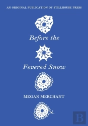 Before The Fevered Snow