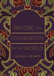 Before The Foundation Of The World