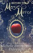 Before The Magic Mirror