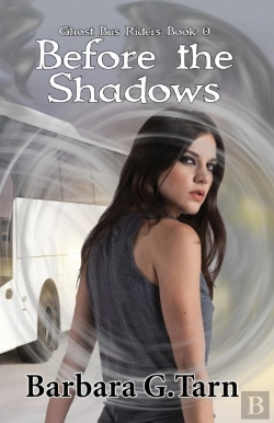 Bertrand.pt - Before The Shadows (Ghost Bus Riders Book 0)