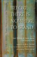 Before There Is Nowhere To Stand