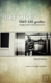 Before They Say Goodbye