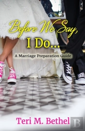 Before We Say, I Do...