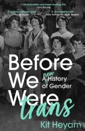 Before We Were Trans