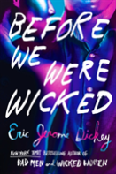 Before We Were Wicked