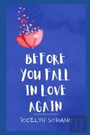 Before You Fall In Love Again