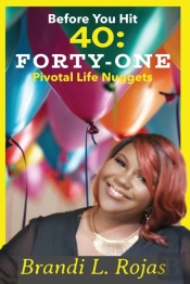 Before You Hit 40: Forty-One Pivotal Lif