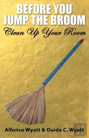 Before You Jump The Broom