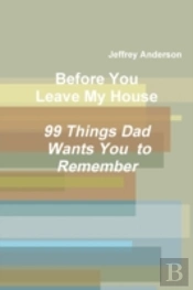 Before You Leave My House