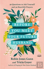 Before You Meet Your Future Husband