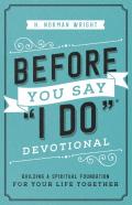 Before You Say ''I Do'' Devotional