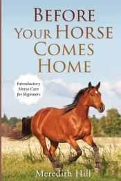 Before Your Horse Comes Home
