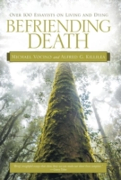Bertrand.pt - Befriending Death: Over 100 Essayists On Living And Dying