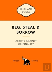 Beg, Steal And Borrow