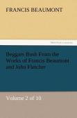 Beggars Bush From The Works Of Francis Beaumont And John Fletcher