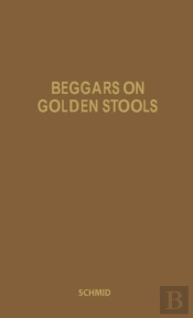 Beggars On Golden Stools