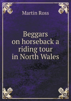 Bertrand.pt - Beggars On Horseback A Riding Tour In North Wales