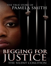 Begging For Justice -The Silent Coalition