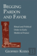 Begging Pardon And Favor