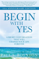 Begin With Yes